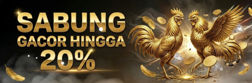 BONUS SABUNG GACOR20%